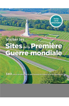 Livres thematiques touristique - visiter les sites de la premiere guerre mondiale