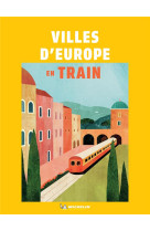 Livres thematiques touristique - villes d europe en train