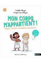 Mon corps m-appartient ! respect, intimite, consentement, parlons-en