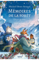 Memoires de la foret - tome 3 - l'esprit de l'hiver