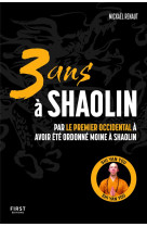 3 ans a shaolin