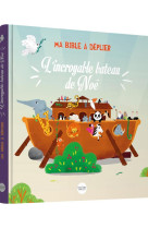 L-incroyable bateau de noe, ma bible a deplier