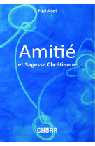 Amitie sagesse chretienne