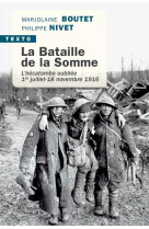 La bataille de la somme - l hecatombe oubliee 1er juillet-18 novembre 1916