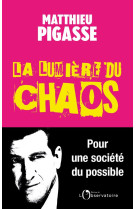 La lumière du chaos