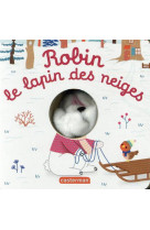 Les bebetes - t106 - robin, le lapin des neiges