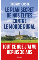 Le plan secret de nos elites contre le monde rural