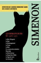 Les romans durs, tome 12 1966-1972