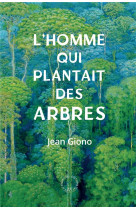 L'homme qui plantait des arbres