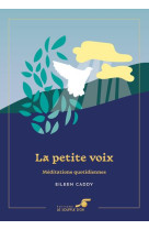 La petite voix  edition collector - meditations quotidiennes