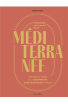 Inventaire gourmand de la mediterranee