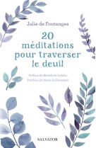 20 meditations pour traverser le deuil