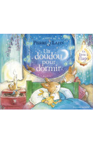 Le monde de pierre lapin - un doudou pour dormir