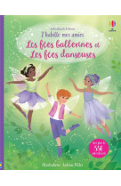 Les fees ballerines et les fees danseuses - j'habille mes amies (volume combine)