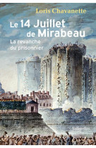 Le 14 juillet de mirabeau - la revanche du prisonnier