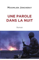 Une parole dans la nuit - roman