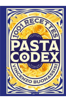 Pasta codex - 1001 recettes