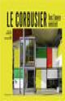 Le corbusier - tout l-oeuvre construit-nouvelle edition