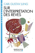 Sur l'interpretation des reves (espaces libres - psychologie)