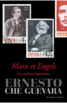 Marx & engels - une synthese biographique