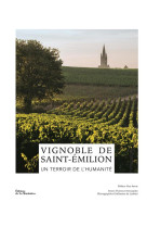 Vignoble de saint-emilion - un terroir de l-humanite