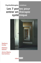 Les 7 portes pour entrer en therapie systemique