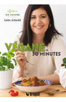 Vegane en 30 minutes