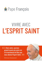 Vivre avec l'esprit saint