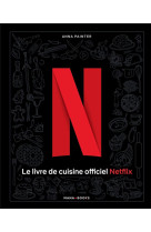 Le livre de cuisine officiel netflix