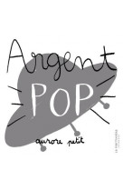 Argent pop