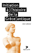 Initiation a l'histoire de la grece antique