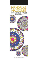 Mandalas magiques - 50 marque-pages a colorier