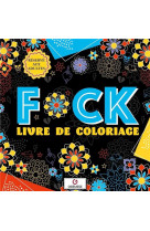 F*ck - livre de coloriage