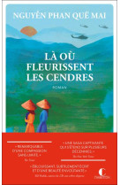 Là où fleurissent les cendres