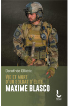 Vie et mort d'un soldat d'elite maxime blasco