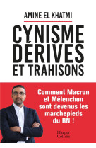 Cynisme, derives et trahisons