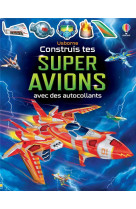 Construis tes super avions avec des autocollants - des 5 ans