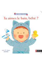 Tu aimes le bain, bebe ?