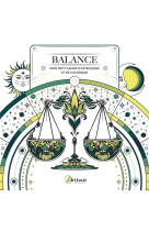 Balance - mon petit cahier d-astrologie et de coloriage