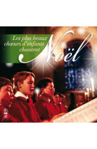 Les plus beaux choeurs d-enfants chantent noel - audio