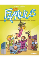 Les familius, soyez sages ! - tome 2