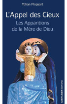 L-appel des cieux - les apparitions de la mere de dieu