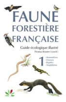 Faune forestière française tome 1 - vertébrés