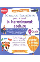 50 activites bienveillantes pour prevenir le harcelement scolaire