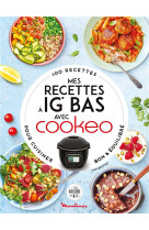 Mes recettes à ig bas avec cookeo