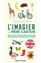 L-imagier du pere castor - mes premiers mots d-anglais