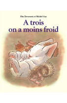 A trois on a moins froid