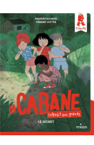 La cabane - interdit aux grands !, tome 03 - le secret