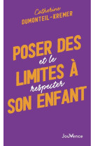 Poser des limites a son enfant - et le respecter