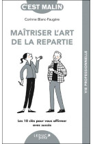 Maîtriser l'art de la repartie